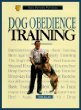 Dog obedience training : a complete and up-to-date guide