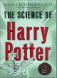 The science of Harry Potter : how magic really works