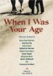 When I was your age : original stories about growing up