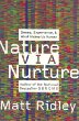 Nature via nurture : genes, experience, and what makes us human