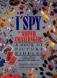 I spy super challenger! : a book of picture riddles