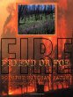 Fire : friend or foe