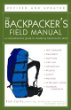 The backpacker's field manual : a comprehensive guide to mastering backcountry skills
