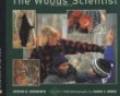 The woods scientist