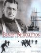 Ernest Shackleton : gripped by the Antarctic