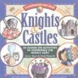Knights & castles : 50 hands-on activities to experience the Middle Ages