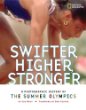 Swifter, higher, stronger : a photographic history of the Summer Olympics