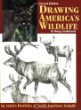 Drawing America's wildlife : an artist's portfolio of North American animals