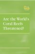 Are the world's coral reefs threatened?