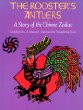 The rooster's antlers : a story of the Chinese zodiac