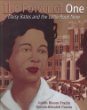 The power of one : Daisy Bates and the Little Rock Nine