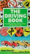 The driving book : everything new drivers need to know but don't know to ask