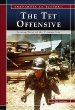 The Tet Offensive : turning point of the Vietnam War