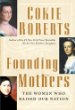 Founding mothers : the women who raised our nation