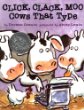 Click, clack, moo : cows that type