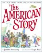 The American story : 100 true tales from American history