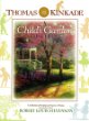 A child's garden of verses : a collection of scriptures, prayers & poems featuring the works of Robert Louis Stevenson, with the artwork of Thomas Kinkade