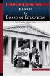 Brown v. Board of Education : the case for integration