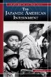 The Japanese American internment : civil liberties denied