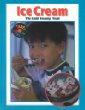 Ice cream : the cold creamy treat