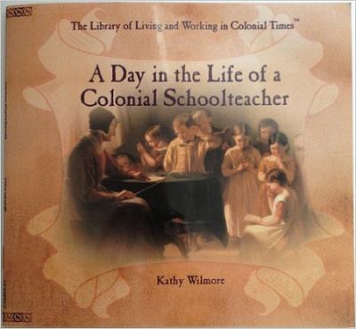 A day in the life of a colonial schoolteacher