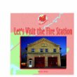 Let's visit the fire station