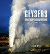 Geysers : what they are and how they work