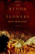 The blood of flowers : a novel