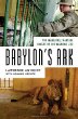 Babylon's ark : the incredible wartime rescue of the Baghdad Zoo