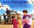 Sailing home : a story of a childhood at sea