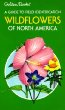 Wildflowers of North America : a guide to field identification