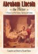Abraham Lincoln the writer : a treasury of his greatest speeches and letters