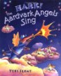 Hark! The aardvark angels sing : a story of Christmas mail