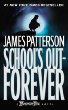 Maximum Ride:  School's Out-Forever,   Book 2 (pbk) : Stay together, stay alive, save the world