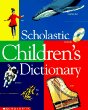 Scholastic children's dictionary