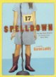 Spelldown : the big-time dreams of a small-town word whiz : a novel