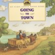 Going to town : adapted from the little house books by Laura Ingalls Wilder