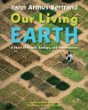 Our living Earth : a story of people, ecology, and preservation