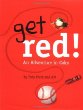 Get red! : an adventure in color