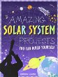 Amazing Solar System projects you can build yourself