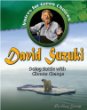 David Suzuki : doing battle with climate change