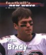 Tom Brady : heart of the huddle