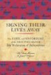 Signing their lives away : the fame and misfortune of the men who signed the Declaration of Independence