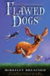 Flawed dogs : the novel : the shocking raid on Westminster