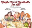 Spaghetti and meatballs for all! : a mathematical story