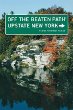 Upstate New York : off the beaten path : a guide to unique places