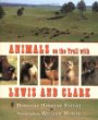 Animals on the trail with Lewis and Clark