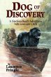 Dog of discovery : a Newfoundland's adventures with Lewis and Clark