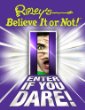 Ripley's believe it or not! : enter if you dare