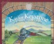 K is for keystone : a Pennsylvania alphabet